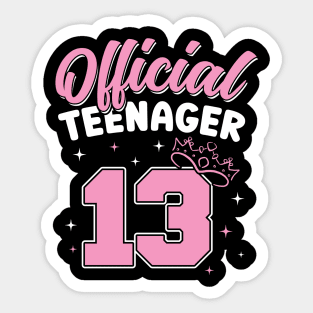 13th Birthday for Girl Official Teenager 13 Years Sticker